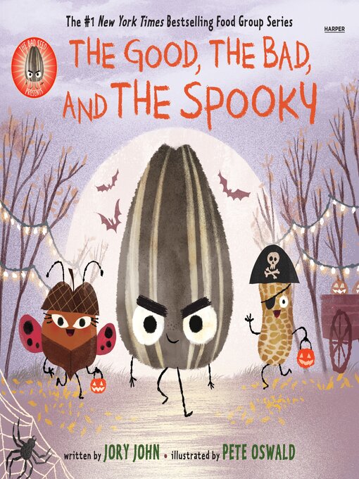 Title details for The Bad Seed Presents: The Good, the Bad, and the Spooky by Jory John - Available